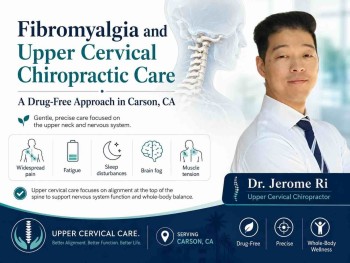 Fibromyalgia and Upper Cervical Chiropractic Care: A Drug-Free Approach in Carson, CA